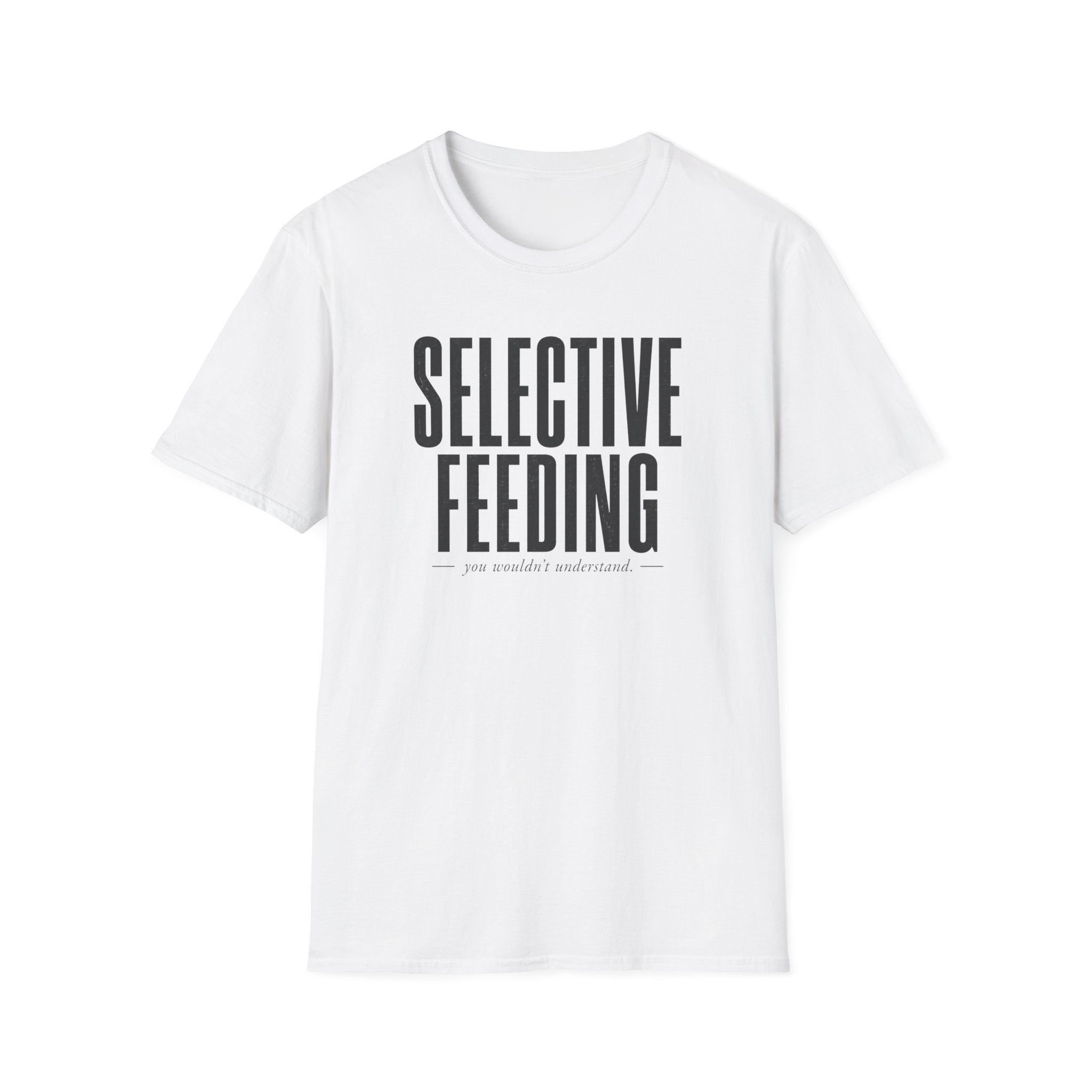 Selective Feeding Shirt