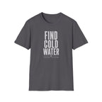 Find Cold Water Shirt