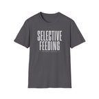 Selective Feeding Shirt