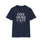 One More Cast Shirt